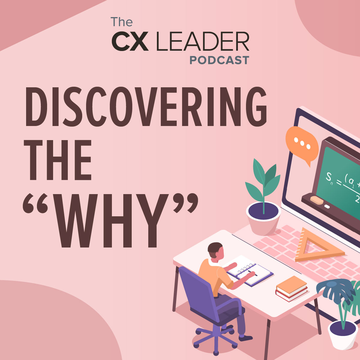 Discovering the “Why”