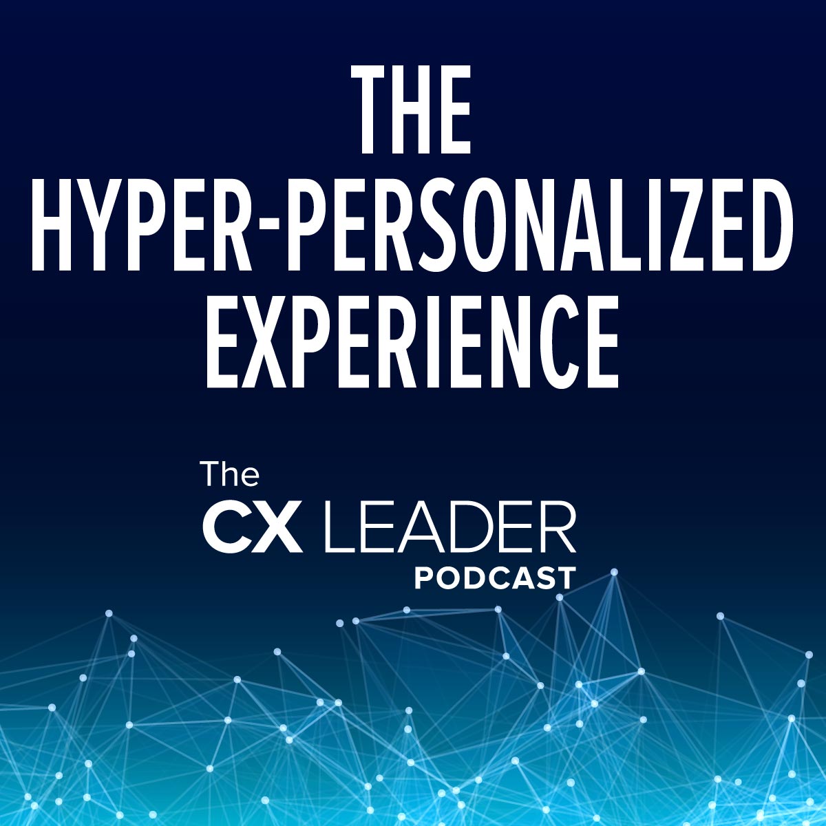 The Hyper-personalized Experience